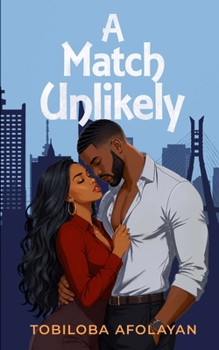 Paperback A Match Unlikely: A Feel-Good Romantic Comedy Book