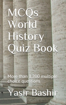 Paperback MCQs World History Quiz Book: More than 1,200 multiple choice questions Book