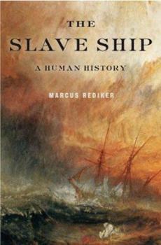 Hardcover The Slave Ship: A Human History Book