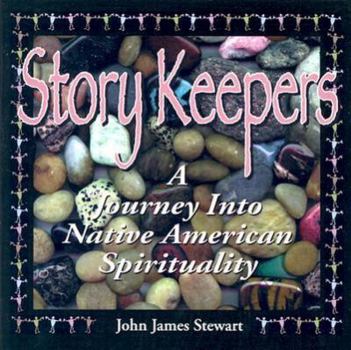 Paperback Story Keepers: A Journey Into Native American Spirituality Book