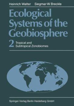 Ecological Systems of the Geobiosphere: Ecological Principles in Global Perspective (Ecological Systems of the Geobiosphere)