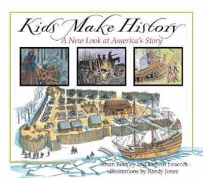 Hardcover Kids Make History: A New Look at America's Story Book