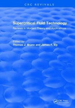Hardcover Revival: Supercritical Fluid Technology (1991): Reviews in Modern Theory and Applications Book