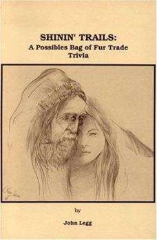 Paperback Shinin' Trails: A Possibles Bag of Fur Trade Trivia Book