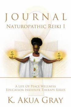 Paperback Naturopathic Reiki 1 Journal Book
