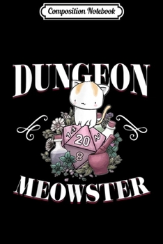 Paperback Composition Notebook: Dungeon Meowster Funny DnD Gamer Cat Lover D20 Journal/Notebook Blank Lined Ruled 6x9 100 Pages Book