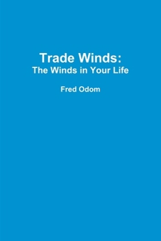 Paperback Trade Winds: The Winds in Your Life Book