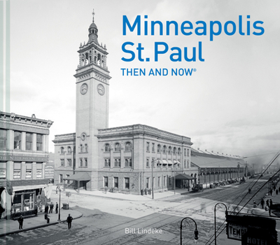 Hardcover Minneapolis-St.Paul Then and Now(r) Book