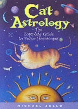 Catastrology: The Complete Guide to Feline Horoscopes