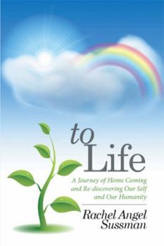 Hardcover To Life: A Journey of Home Coming and Re-discovering Our Self and Our Humanity Book