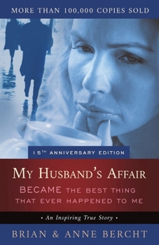 Paperback My Husband's Affair BECAME the Best Thing That Ever Happened to Me Book