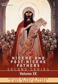 Hardcover Nicene and Post-Nicene Fathers: Second Series, Volume IX Hilary of Poitiers, John of Damascus Book