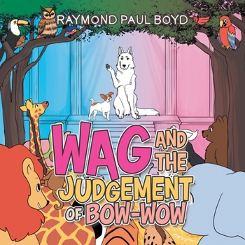 Paperback Wag and the Judgement of Bow-Wow Book