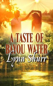 Paperback A Taste of Bayou Water Book
