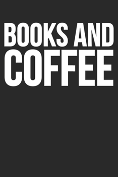 Books And Coffee: Blank Lined Notebook Journal