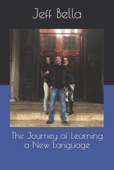 Paperback The Journey of Learning a New Language Book