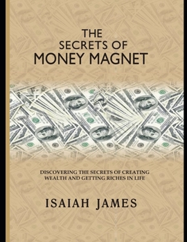 Paperback The Secrets Of Money Magnet Book