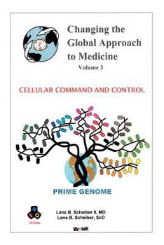 Paperback Changing the Global Approach to Medicine, Volume 3: Cellular Command and Control Book