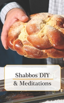 Paperback Shabbos DIY & Meditations Book