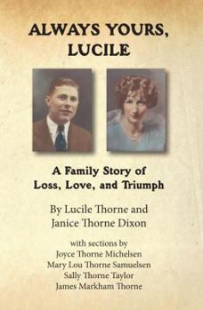Paperback Always Yours, Lucille: A Family Story of Loss, Love, and Triumph Book