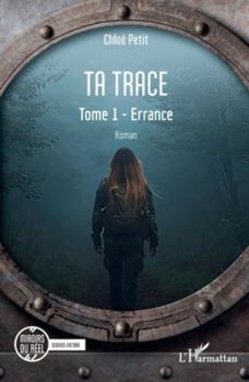 Paperback Ta trace: Tome 1 - Errance [French] Book