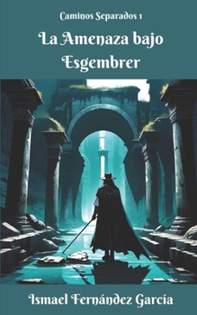 Paperback La Amenaza bajo Esgembrer [Spanish] Book