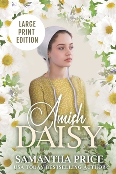 Amish Daisy - Book #3 of the Amish Love Blooms