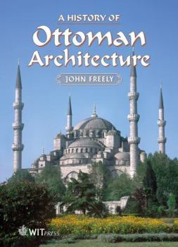 Hardcover A History of Ottoman Architecture Book