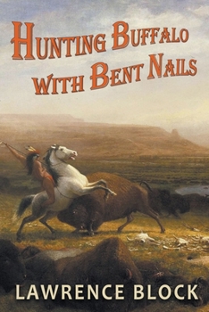 Paperback Hunting Buffalo with Bent Nails Book