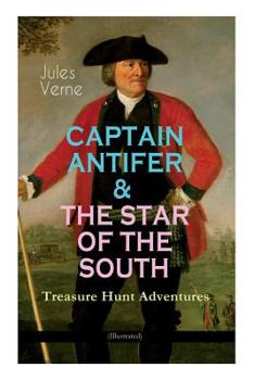 Paperback CAPTAIN ANTIFER & THE STAR OF THE SOUTH - Treasure Hunt Adventures (Illustrated) Book