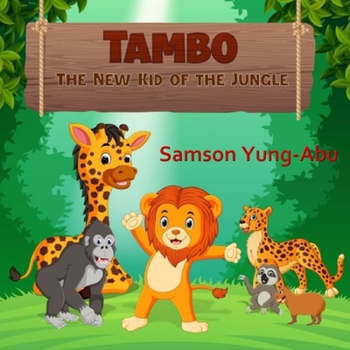 Paperback Tambo: The New Kid of the Jungle Book