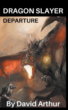 Paperback Dragon Slayer: Departure Book