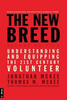 Paperback The New Breed: Second Edition: Understanding and Equipping the 21st Century Volunteer Book