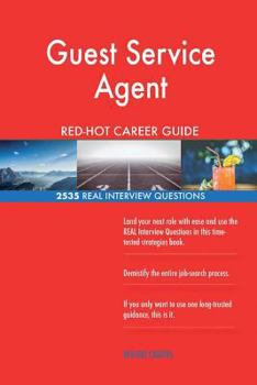 Paperback Guest Service Agent RED-HOT Career Guide; 2535 REAL Interview Questions Book