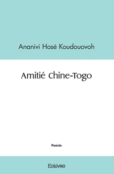 Paperback Amitié Chine-Togo [French] Book
