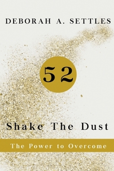 Paperback 52: Shake The Dust - The Power to Overcome Book