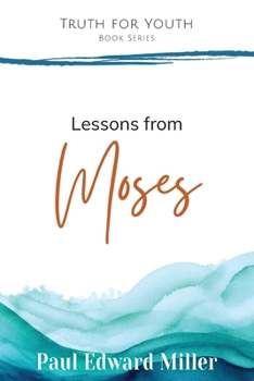 Paperback Lessons from Moses: Genesis-Deuteronomy Book