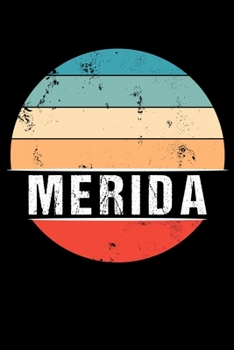 Paperback Merida: 100 Pages 6 'x 9' - Travel Journal or Notebook Book