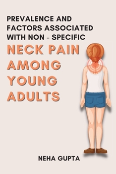 Paperback Prevalence and Factors Associated with Non - Specific Neck Pain Among Young Adults Book