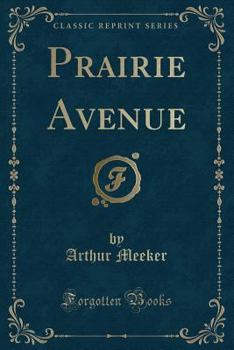 Prairie Avenue (Classic Reprint)