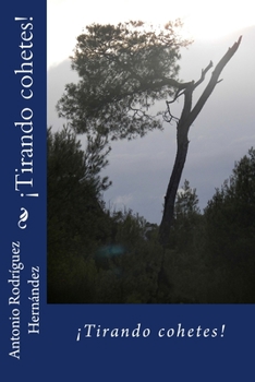 Paperback Tirando cohetes [Spanish] Book