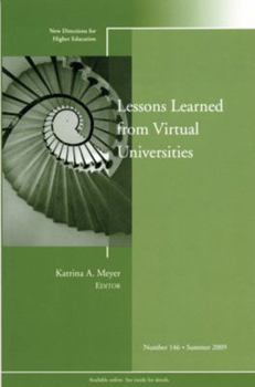 Paperback Lessons Learned from Virtual Universities: New Directions for Higher Education, Number 146 Book