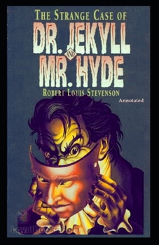 Paperback The Strange Case of Dr Jekyll and Mr Hyde Annotated Book