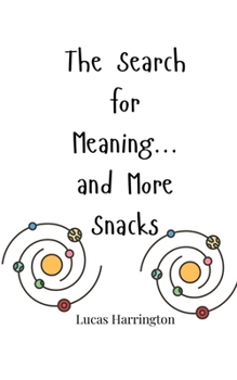 Paperback The Search for Meaning... and More Snacks Book