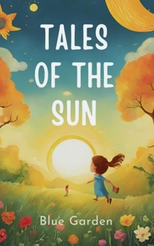 Tales of the Sun (Childhood Friends)