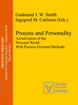 Hardcover Process and Personality: Actualization of the Personal World with Process-Oriented Methods Book