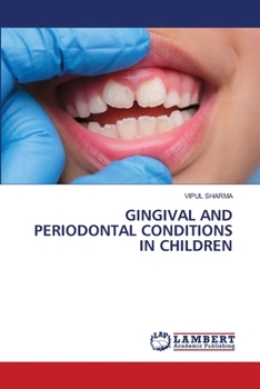 Paperback Gingival and Periodontal Conditions in Children Book