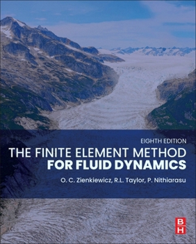 Hardcover The Finite Element Method for Fluid Dynamics Book