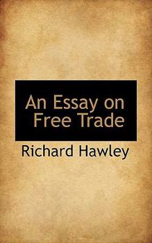 Paperback An Essay on Free Trade Book