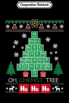 Paperback Composition Notebook: Merry Christmas Oh Chemist Tree Funny Chemist Gift Journal/Notebook Blank Lined Ruled 6x9 100 Pages Book